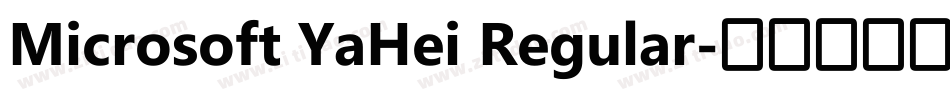 Microsoft YaHei Regular字体转换